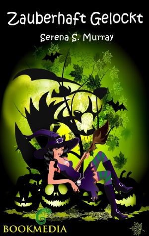 [Bewitched 11] • Zauberhaft Gelockt